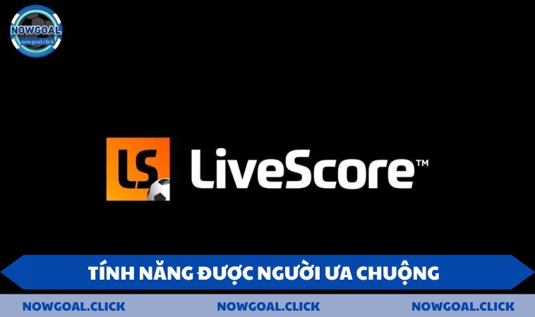 tinh nang duoc nhieu nguoi ua chuong Tính năng được nhiều người ưa chuộng